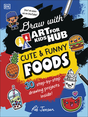 cover image of Draw with Art for Kids Hub Cute and Funny Foods